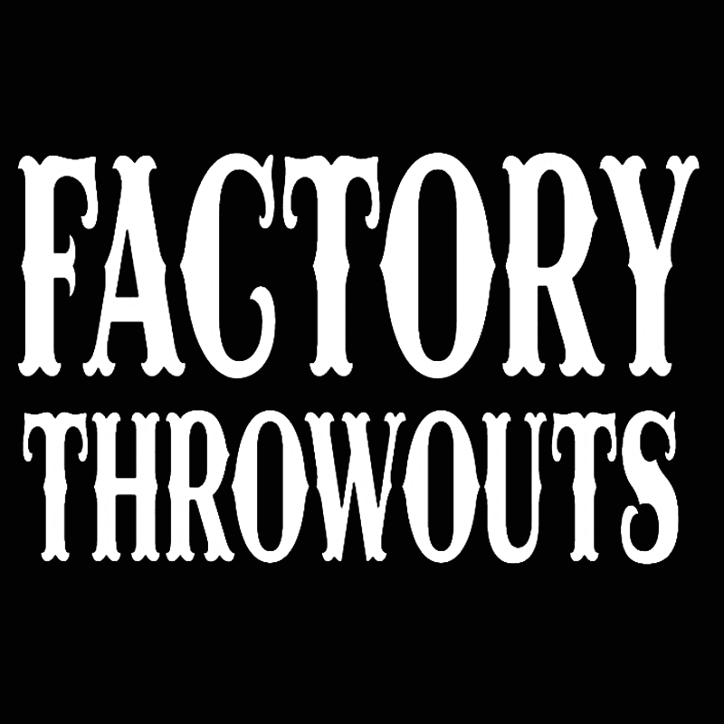 FACTORY THROWOUTS CIGAR